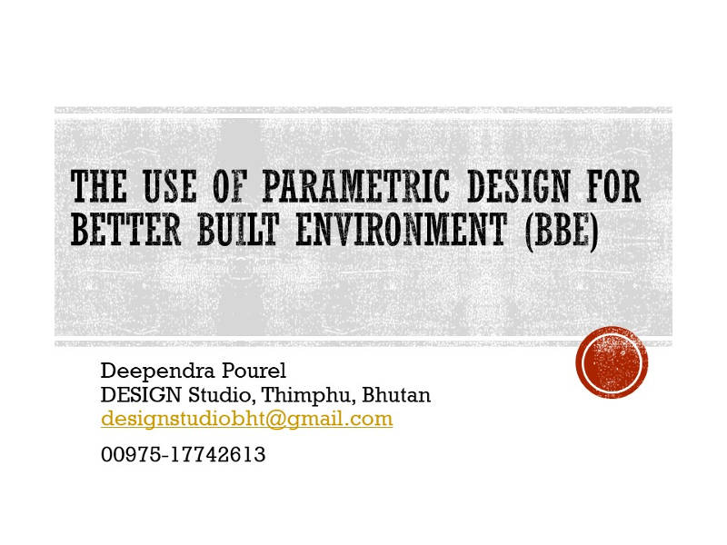 The use of parametric design for Better Built Environment (BBE)